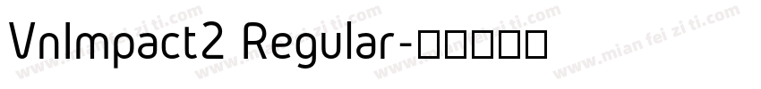 VnImpact2 Regular字体转换